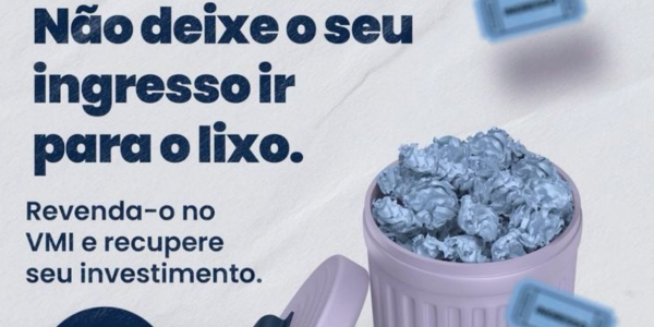 COMPRA E REVENDA SEU INGRESSO DE FORMA RÁPIDA E SEGURA!